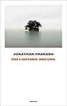Più lontano ancora by Jonathan Franzen