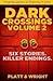 Dark Crossings Volume 2