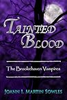 Tainted Blood by Joann I. Martin-Sowles Tainted Blood by Joann I. Martin-Sowles