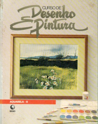 Curso de Desenho e Pintura (Aquarela, #2)