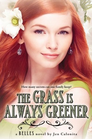 The Grass Is Always Greener (Belles, #3)