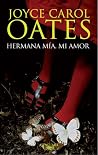 Hermana mía, mi amor
