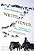 White Fever: A Journey to the Frozen Heart of Siberia