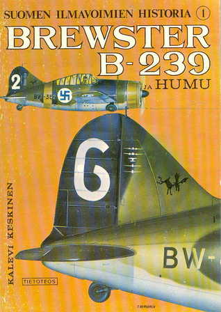 Brewster B-239 Ja Humu (Suomen Ilmavoimien Historia 1)