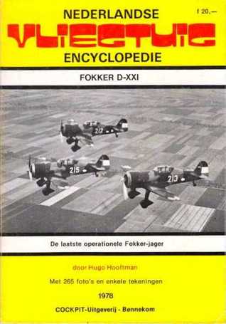 Fokker D-XXI: De laatste operationele Fokker-jager (Nederlandse Vliegtuig Encyclopedie 5)
