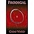 Prodigal by Caias Ward