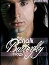 Chalk Butterfly The Complete Trilogy (Chalk Butterfly, #1-3)