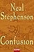 Confusion (The Baroque Cycle, #2)