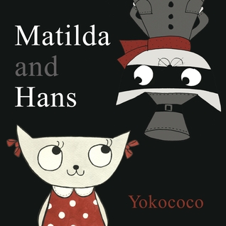 Matilda and Hans (Hardcover)