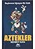 Aztekler