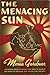 The Menacing Sun