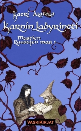 Karnin labyrintti (Mustien ruusujen maa, #1)