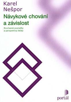 Návykové chování a závislost : současné poznatky a perspektivy léčby