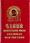 Quotations from Chairman Mao Tse-tung by Mao Zedong