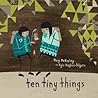 Ten Tiny Things by Meg McKinlay