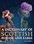 A Dictionary of Scottish Phrase and Fable