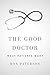 The Good Doctor: What Patients Want