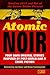 Atomic Noir