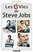 Les 4 vies de Steve Jobs