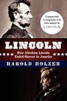 Lincoln by Harold Holzer