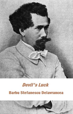 Devil's Luck (Introduction to Romanian Literature)