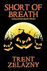 Short of Breath by Trent Zelazny