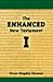 The Enhanced New Testament Volume I by Kevan Kingsley Clawson