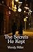 The Secrets He Kept by Wendy  Miller