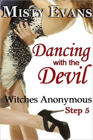 Dancing with the Devil (Witches Anonymous, #5)