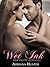 Wet Ink (Plus Size Loving, #13)