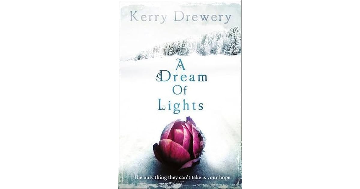 A Dream of Lights by Kerry Drewery