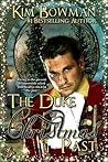 The Duke of Christmas Past by Kim  Bowman