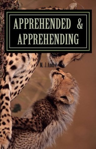 Apprehended & Apprehending