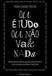 Ou é Tudo ou Não Vale Nada (Paperback)