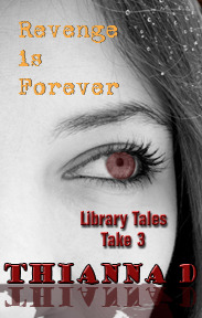 Revenge is Forever (Library Tales, #3)