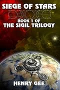Siege of Stars: Book 1 of the Sigil Trilogy