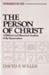 The Person of Christ: A Biblical and Historical Analysis of the Incarnation