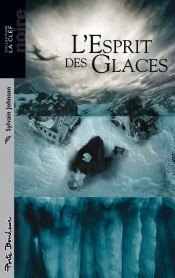 L'esprit des glaces (Paperback)