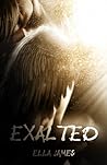 Exalted by Ella James