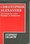 Christopher Alexander: The Search for a New Paradigm in Architecture