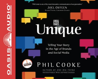 Unique (Library Edition): Telling Your Story in the Age of Brands and Social Media