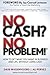 No Cash? No Problem!: Learn...