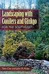 Landscaping with Conifers and Ginkgo for the Southeast