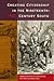 Creating Citizenship in the Nineteenth-Century South