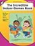 Incredible Indoor Games Book, Grades 1 - 5