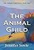 The Animal Guild (Animal Gu...