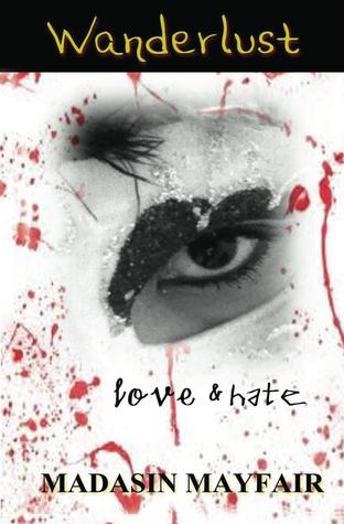 Wanderlust Love: Love and Hate