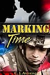 Marking Time by C.J. Anthony