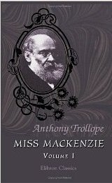 Miss Mackenzie: Volume 1
