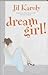 Dreamgirl! by Jil Karoly